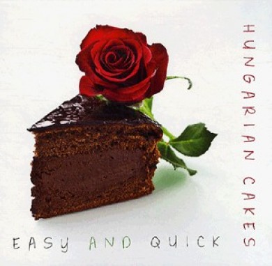 Könyv Hungarian Cakes easy and quick (Kolozsvári Ildikó)