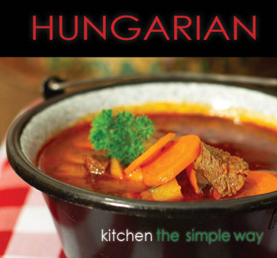 Könyv HUNGARIAN Kitchen the simple way (Kolozsvári Ildikó)