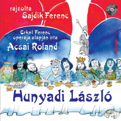 Könyv Hunyadi László - CD melléklettel (Acsai Roland)