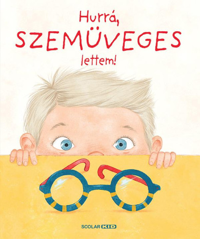 Könyv Hurrá, szemüveges lettem! (Helena Haratová)