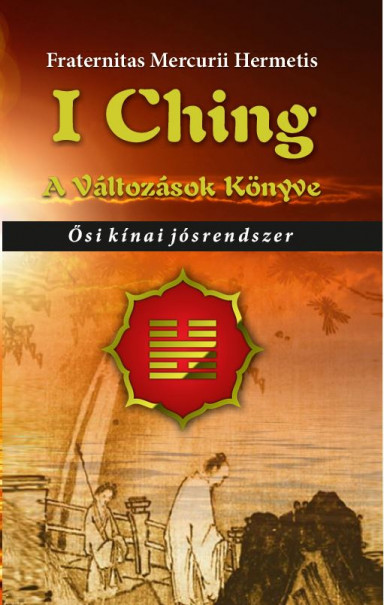 Könyv I Ching (Fraternitas Mercurii Hermetis)
