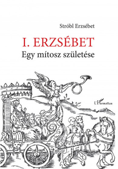Könyv I. Erzsébet - Egy mítosz születése (Stróbl Erzsébet)