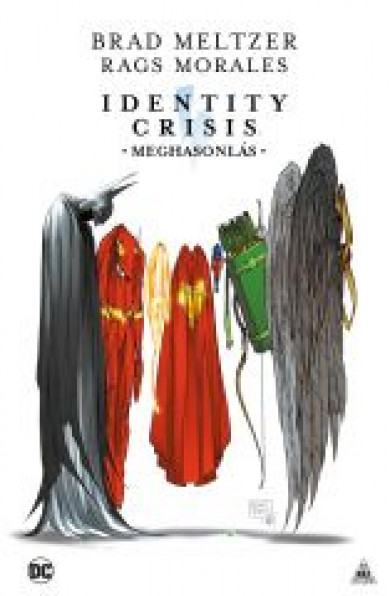 Könyv Identity Crisis: Meghasonlás (Brad Meltzer)