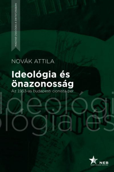 Könyv Ideológia és önazonosság (Novák Attila)