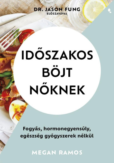 Könyv Időszakos böjt nőknek (Megan Ramos)