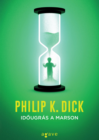 Könyv Időugrás a Marson (Philip K. Dick)