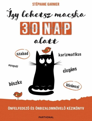 Könyv Így lehetsz macska 30 nap alatt (Stéphane Garnier)