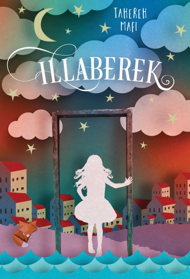 Könyv Illaberek (Tahereh Mafi)