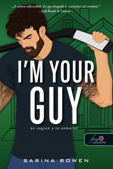 Könyv Im Your Guy - Én vagyok a te embered (Hockey Guys 2.) (Sarina Bowen)