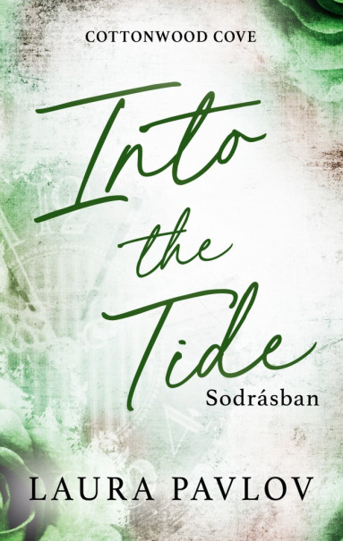 Könyv Into the Tide - Sodrásban - Éldekorált kiadás (Laura Pavlov)