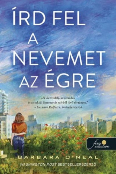 Könyv Írd fel a nevemet az égre (Barbara ONeal)