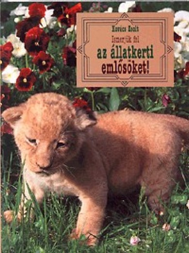 Könyv Ismerjük fel az állatkerti emlősöket (KOVÁCS ZSOLT)