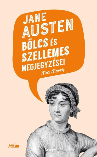 Könyv Jane Austen bölcs és szellemes megjegyzései (Max Morris)