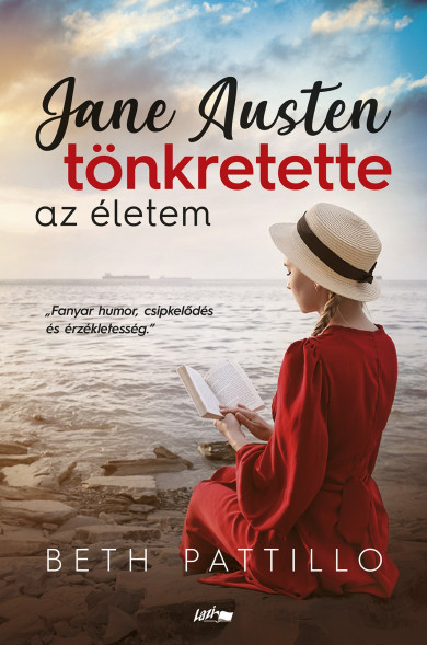 Könyv Jane Austen tönkretette az életem (Beth Pattillo)