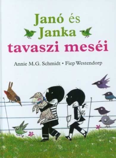 Könyv Janó és Janka tavaszi meséi (Annie M. G. Schmidt)