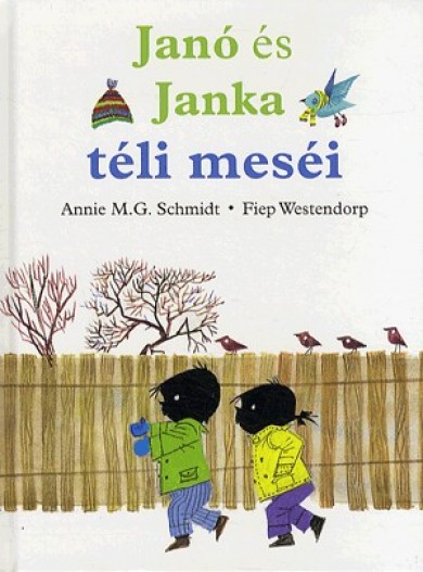 Könyv Janó és Janka téli meséi (Annie M. G. Schmidt)