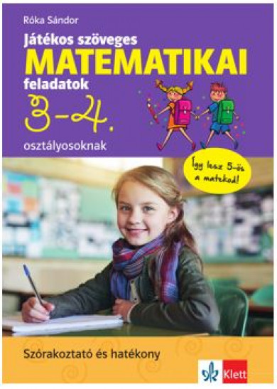Könyv Játékos szöveges matematikai feladatok 3-4. osztályosoknak (Róka Sándo