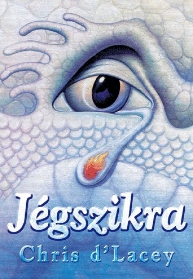Könyv Jégszikra (Chris dLacey)
