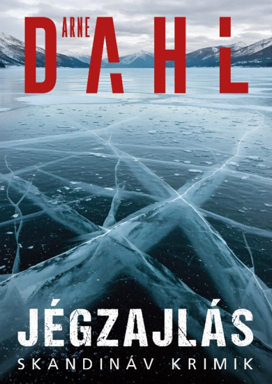 Könyv Jégzajlás (Arne Dahl)