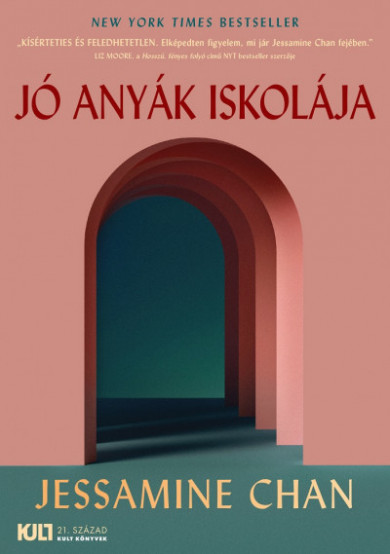 Könyv Jó anyák iskolája (Jessamine Chan)
