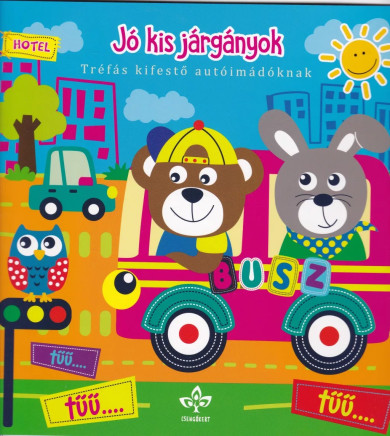 Könyv Jó kis járgányok - Tréfás kifestő autóimádóknak