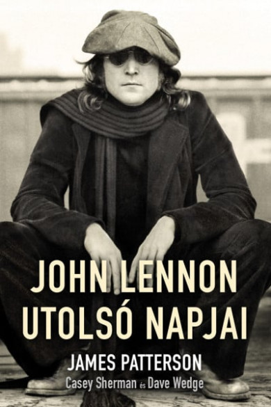 Könyv John Lennon utolsó napjai (James Patterson)