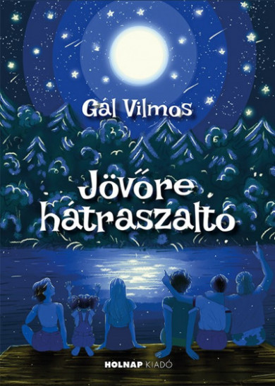 Könyv Jövőre hátraszaltó (Gál Vilmos)