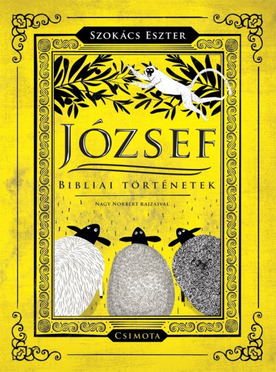 Könyv József - Bibliai történetek (Szokács Eszter)