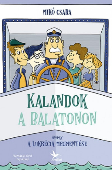 Könyv Kalandok a Balatonon 1. - Avagy a Lukrécia megmentése (Mikó Csaba)