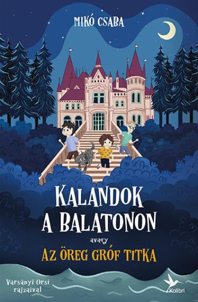 Könyv Kalandok a Balatonon 2. - avagy az öreg gróf titka (Mikó Csaba)