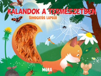 Könyv Kalandok a természetben - Simogatós lapozó