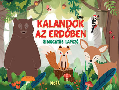 Könyv Kalandok az erdőben - simogatós lapozó