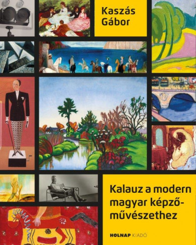Könyv Kalauz a modern magyar képzőművészethez (Kaszás Gábor)