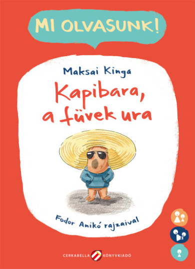 Könyv Kapibara, a füvek ura (Maksai Kinga)