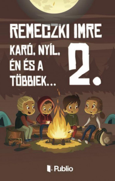 Könyv Karó, Nyíl, én és a többiek... 2. (Remeczki Imre)