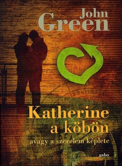 Könyv Katherine a köbön (John Green)