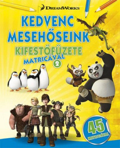 Könyv Kedvenc mesehőseink kifestőfüzete matricákkal 2. - Kung Fu Panda, Mada