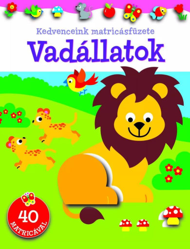 Könyv Kedvenceink matricásfüzete - Vadállatok