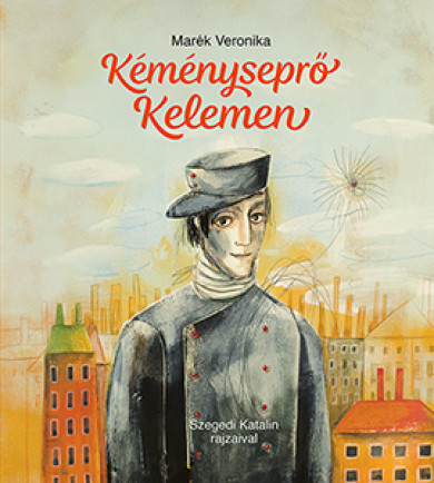 Könyv Kéményseprő Kelemen (Marék Veronika)