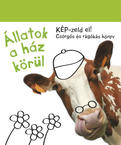 Könyv Képzeld el! - Állatok a házkörül