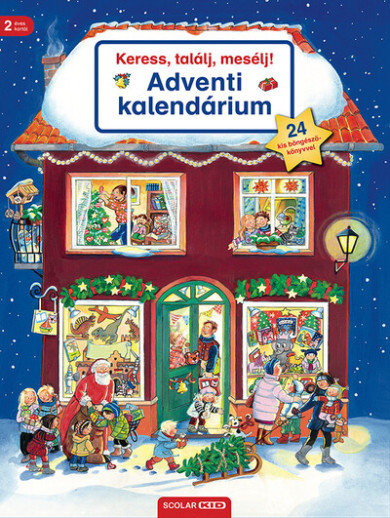 Könyv Keress, találj, mesélj! Adventi kalendárium - Keress, találj, mesélj! 