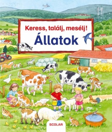 Könyv Keress, találj, mesélj! Állatok (Susanne Gernhuser)