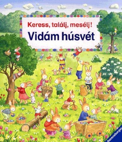 Könyv Keress, találj, mesélj! Vidám húsvét (Susanne Gernhuser)