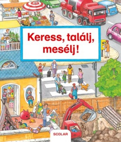 Könyv Keress, találj, mesélj! (Susanne Gernhuser)