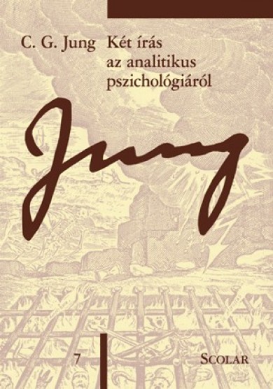 Könyv Két írás az analitikus pszichológiáról (ÖM 7) (C. G. Jung)