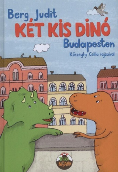 Könyv Két kis dínó Budapesten (Berg Judit)