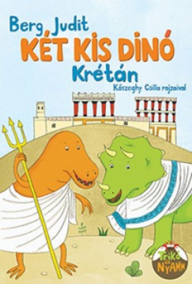 Könyv Két kis dínó Krétán (Berg Judit)