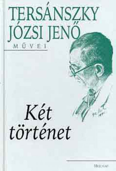 Könyv Két történet (Tersánszky Józsi Jenő)