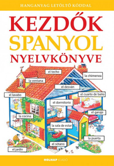 Könyv Kezdők spanyol nyelvkönyve - Hanganyag letöltő kóddal (Helen Davies)