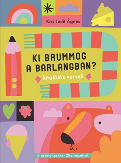 Könyv Ki brummog a barlangban? (Kiss Judit Ágnes)